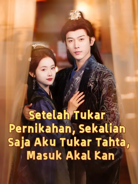 Setelah Tukar Pernikahan, Sekalian Saja Aku Tukar Tahta, Masuk Akal Kan